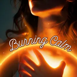 Burning Calm