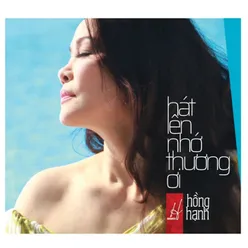 Hát Lên Nhớ Thương Ơi