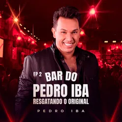 Bar do Pedro Iba - EP.2