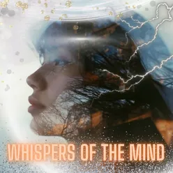 Whispers of the Mind