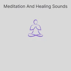 Meditation And Healing Sounds