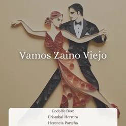 Vamos Zaino Viejo