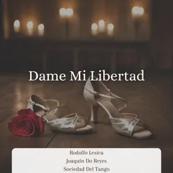 Dame Mi Libertad