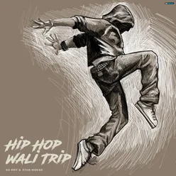 Hip Hop Wali Trip