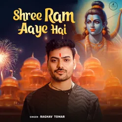 Shree Ram Aaye Hai