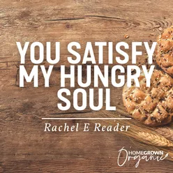 You Satisfy My Hungry Soul