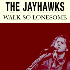 Walk So Lonesome Live L.A. 1995