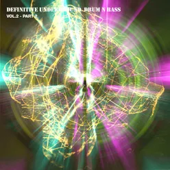 Definitive Underground Drum N Bass, Vol. 2 - Pt. 2