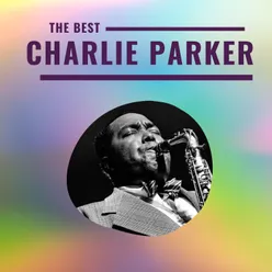 Charlie Parker - The Best