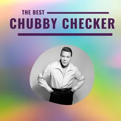 Chubby Checker - The Best