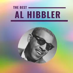 Al Hibbler - The Best
