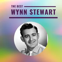Wynn Stewart - The Best