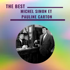 Michel Simon et Paulette Carton - The Best