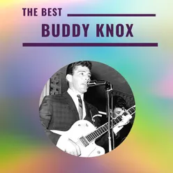 Buddy Knox - The Best