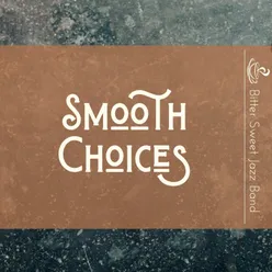 Smooth Choices