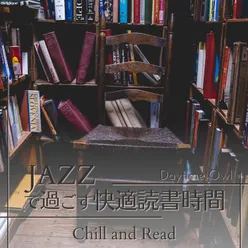 ジャズですごす快適読書時間 - Chill and Read