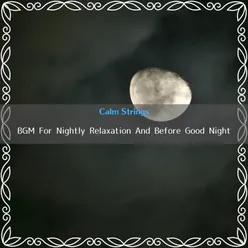 BGM For Nightly Relaxation And Before Good Night