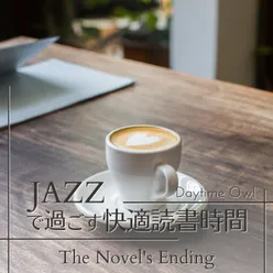 ジャズですごす快適読書時間 - The Novel's Ending