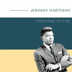 Johnny Hartman - I Could Make You Care
