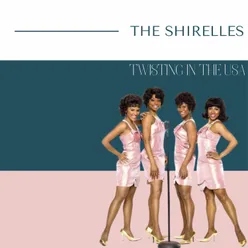 The Shirelles - Twisting in the USA