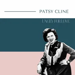 Patsy Cline - Ungry For Love