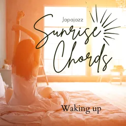 Sunrise Chords - Waking up