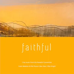 Faithful: Keswick Live 2021