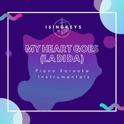 My Heart Goes (La Di Da) (Originally Performed by Becky Hill and Topic)