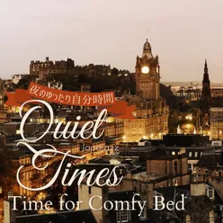 Quiet Times:夜のゆったり自分時間 - Time for Comfy Bed