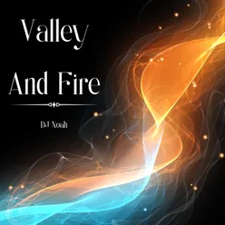 Valley And Fire