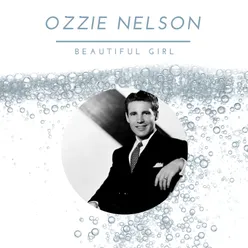 Ozzie Nelson - Beautiful Girl