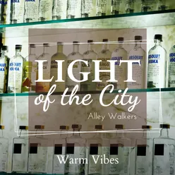 Light of the City - Warm Vibes