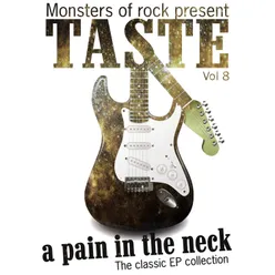 Monsters of Rock Presents - Taste - a Pain in the Neck, Vol. 8