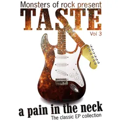 Monsters of Rock Presents - Taste - a Pain in the Neck, Vol. 3