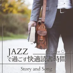ジャズですごす快適読書時間 - Story and Song