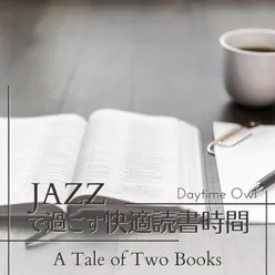 ジャズですごす快適読書時間 - A Tale of Two Books