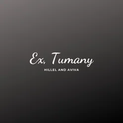 Ex, Tumany