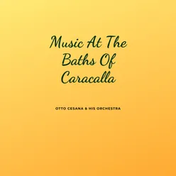 Music At The Baths Of Caracalla