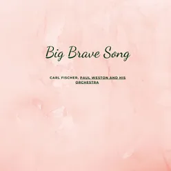Big Brave Song