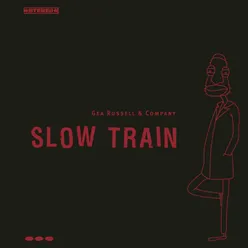 Slow Train