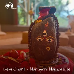 Devi Chant - Narayani Namostute