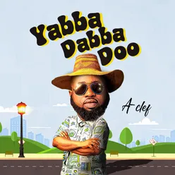 Yabba Dabba Doo