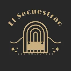 El Secuestrao