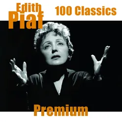 Édith Piaf - 100 Classics - Premium