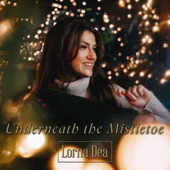 Underneath the Mistletoe