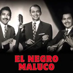 El Negro Maluco