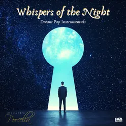 Whispers of the Night: Dream Pop Instrumentals