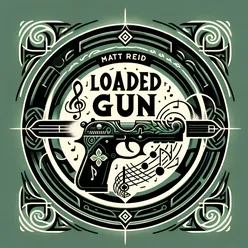 Loaded Gun