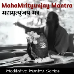 MahaMrityunjay Mantra