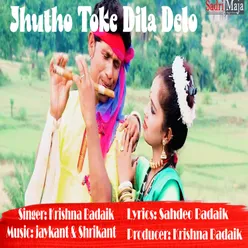 Jhutho Toke Dila Delo